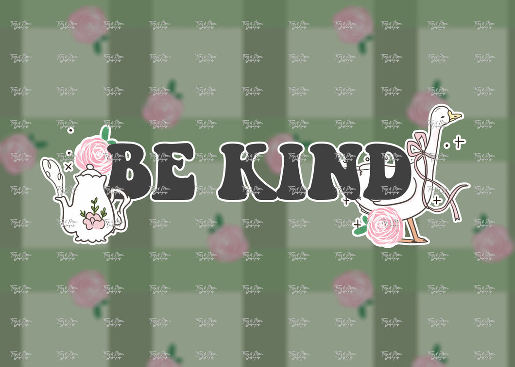 BE KIND