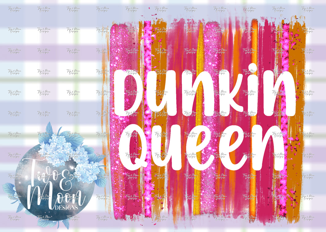 DUNKIN QUEEN