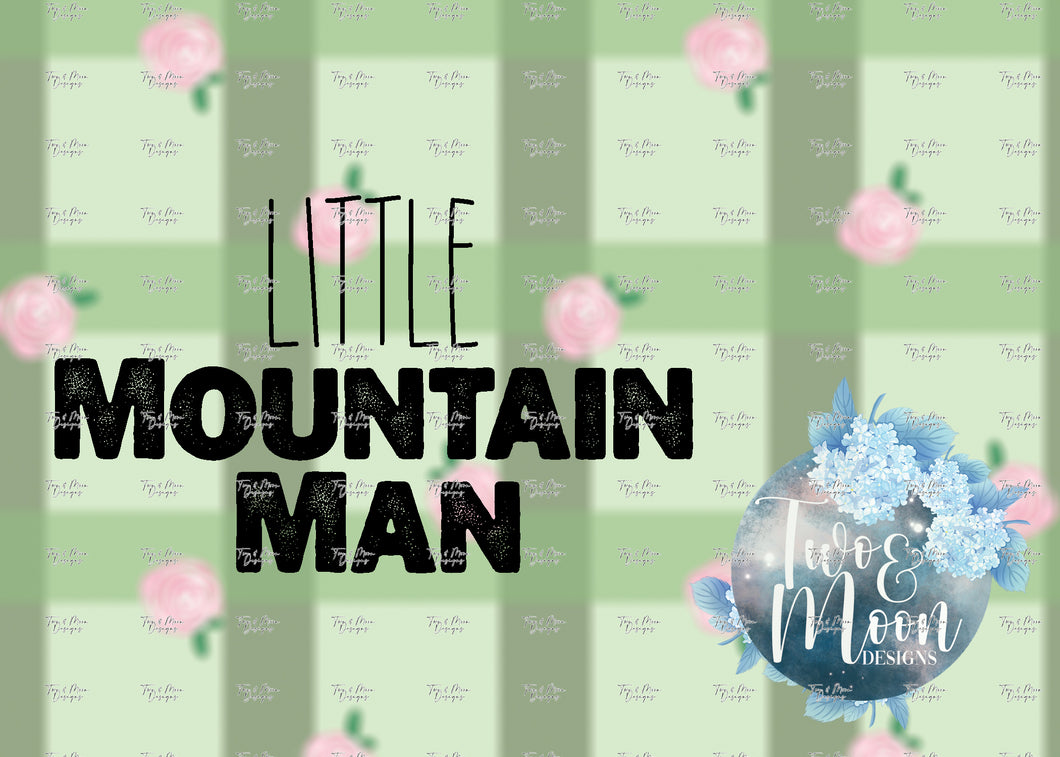 LITTLE MOUNTAIN MAN