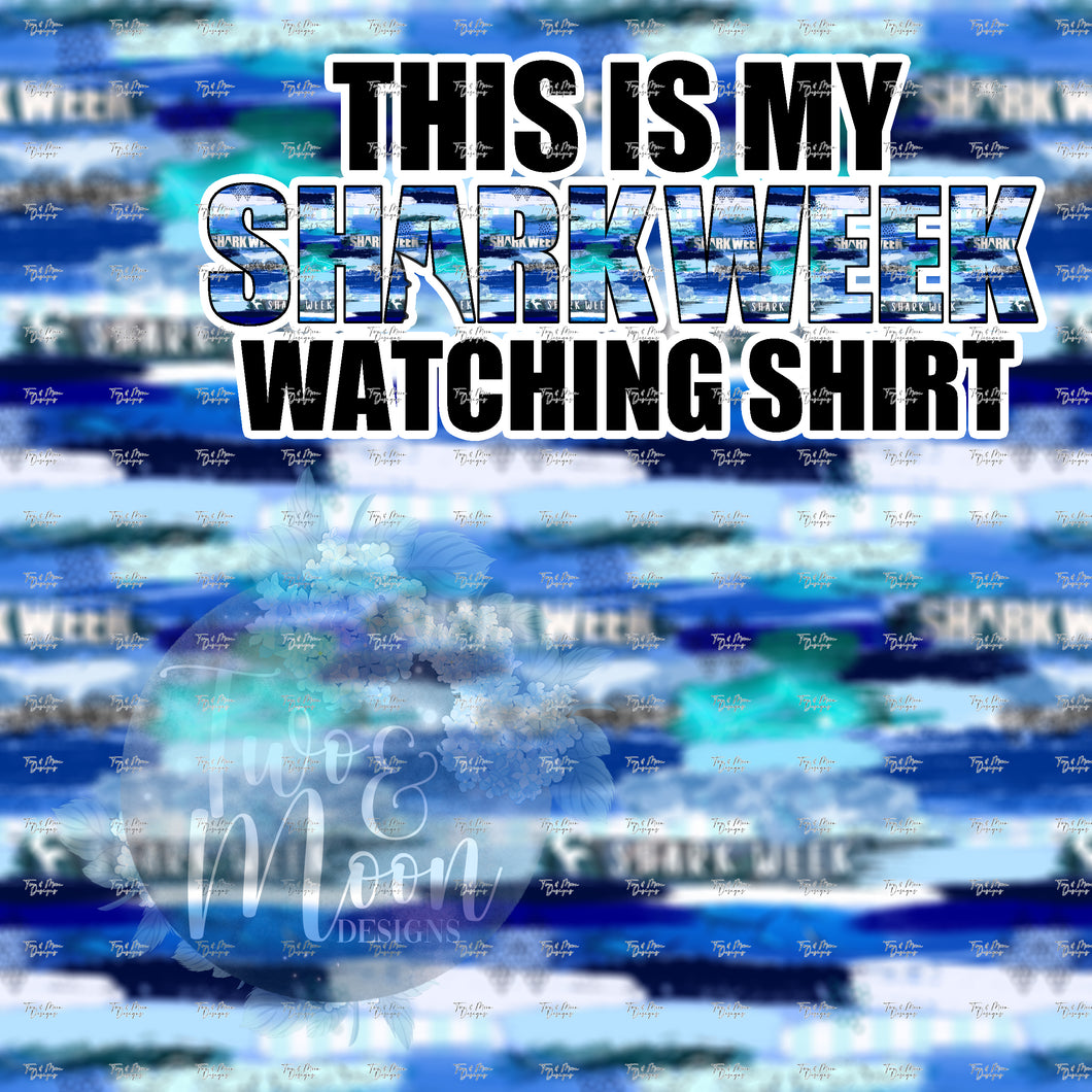 SHARK WEEK WATCHING SHIRT