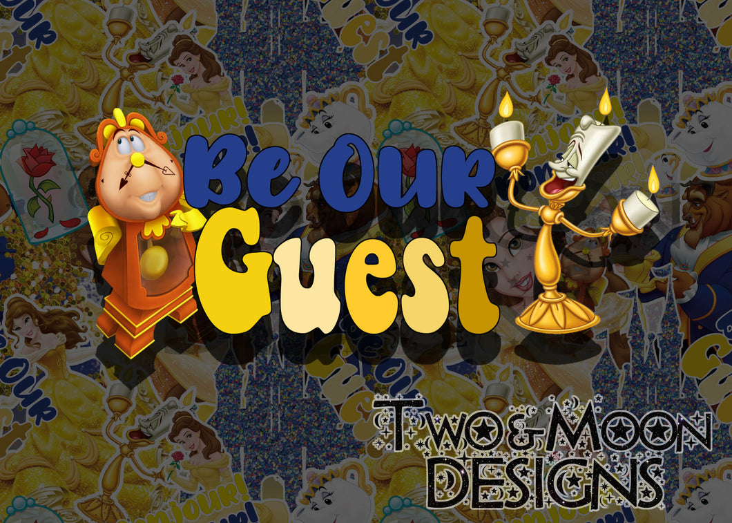 BE OUR GUEST