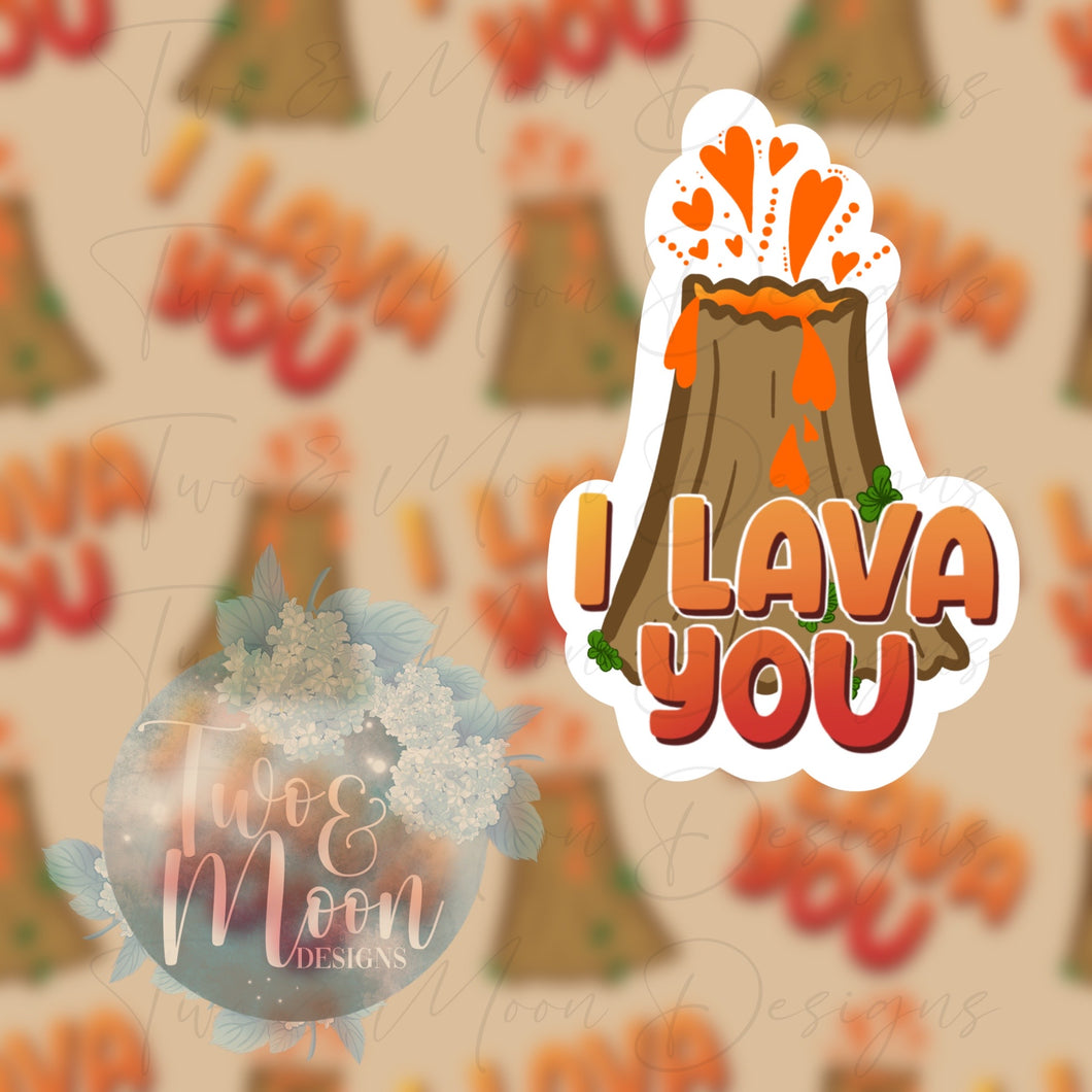 I lava you