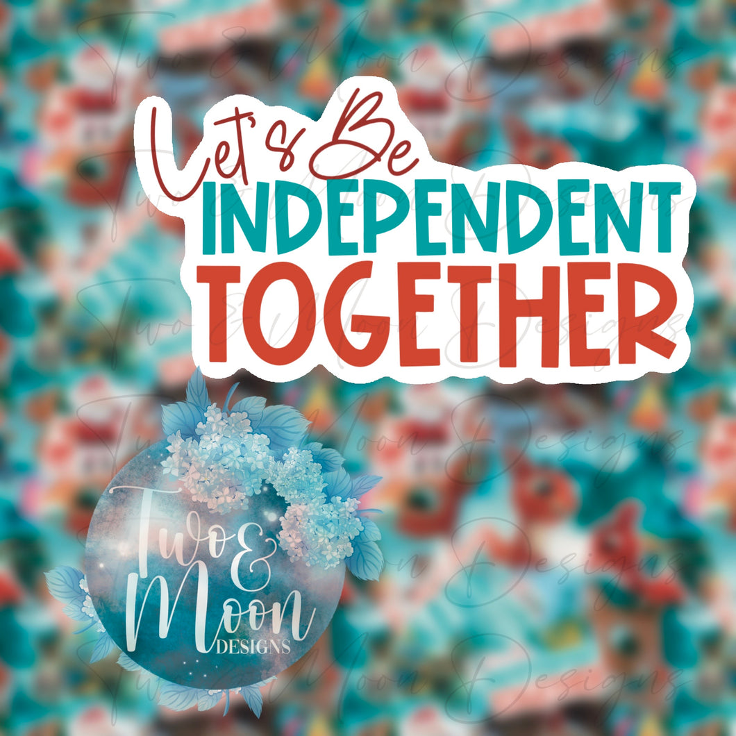 Independent TOGETHER